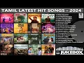 Download Lagu Tamil Latest Hit Songs 2024 | Latest Tamil Songs | New Tamil Songs | Tamil New Songs 2024