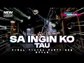 Lagu DJ SA INGIN KO TAU STYLE PARTY TERBARU VIRAL TIKTOK BY REN'S RMX PRDCTN
