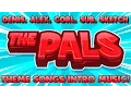 Download Lagu The Pals Complete Intro Music! | Denis, Corl, Sketch, Sub, and Alex Theme Songs/Intro Songs!