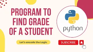Python program to find Grade of a Student Python Tutorials for Beginners Python Coding