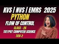 Class 26 Flow of Control in Python Selection Iteration NVS TGT PGT CS