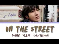 Download Lagu j-hope “on the street” Lyrics (Solo Version) (Romanized)