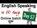 Day 57 of 60 days English Speaking Course in Hindi