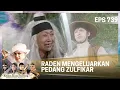 Download Lagu RADEN KIAN SANTANG MENGELUARKAN PEDANG ZULFIKAR - KIAN SANTANG