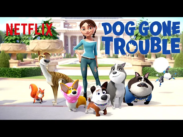 Dog Gone Trouble Trailer ? Netflix Futures