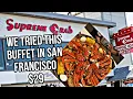 SUPREME CRAB SEAFOOD BUFFET AT FISHERMAN S WHARF
