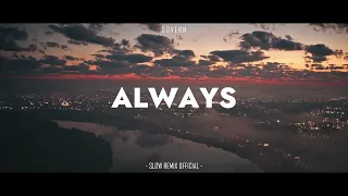 DJ Slow Enak Buat Nyantai! - Always - Sovern ( Slow Remix Official )