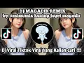 DJ MAGADIR REMIX @MIMOMIX | KUCING JOGET MAGADIR  DJ VIRAL  TIKTOK TERBARU 2023 YANG KALIAN CARI!!!
