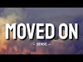 Lagu Moved On - Sense (Lyrics)