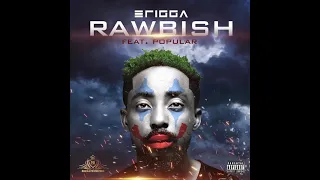 erigga ft popular rawbish lyrics