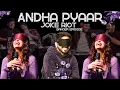 ANDHA PYAAR | Banger episode | ft. @ComicKaustubhAgarwal @RajatSood @Rawhitsingh and Vivek