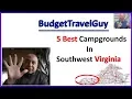 The 5 Best Campgrounds in Southwest Virginia Vids