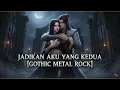 JADIKAN AKU YANG KEDUA [GOTHIC METAL ROCK] COVER BY RAFZY MUSIC I ASTRID