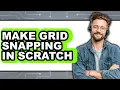 How to Make Grid Snapping in Scratch updated
