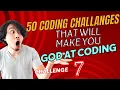 Challenge 50 Coding Challenges That Will Make You God at Coding Barfa Sir