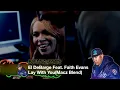 El DeBarge Feat  Faith Evans-Lay With You(Macz Blend)