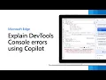 Explain DevTools Console errors using Copilot in Edge