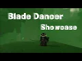 Download Lagu Blade Dancer Showcase | Nethros