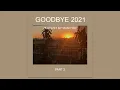 Download Lagu Goodbye 2021 Playlist By Masiyoo (Part 2)