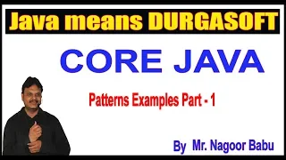 Java Tutorials Patterns Examples Part - 1 by Durga Sir