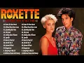 Download Lagu Roxette Greatest Hits Full Album 2025 - The Best Of Roxette Of All Time