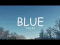 Yung Kai - Blue (Lyrics) (Loop Video)