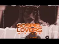 Download Lagu GOSPEL LOVERS MIXTAPE HOSTED BY DJ TRAPP