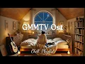 Download Lagu GMMTV BL Ost ~ Chill Playlist to Study, Sleep, Relax  *ੈ🌃 ˚☽˚｡⋆