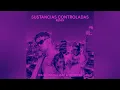 SUSTANCIAS CONTROLADAS (REMIX) - DIA feat. Young Izak & Tivi Gunz