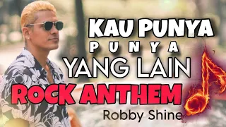 you have another rock anthem robby shine official shine music video with lyric rockindonesia