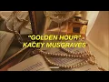 和訳 Golden Hour - Kacey Musgraves