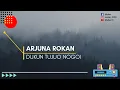 ARJUNA ROKAN - DUKUN TUJUH NOGOI (KARAOKE)