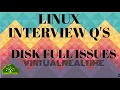Linux Disk Full Real time Issues -