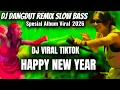 Lagu DJ DANGDUT REMIX SLOW BASS, SPECIAL ALBUM FOR NEW YEAR 2026