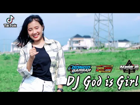 Download MP3 DJ GOD IS GIRL VIRAL TIKTOK BY BONGO BARBAR