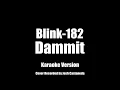 Blink-182 - Dammit (Karaoke Version)