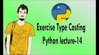 Python bangla tutorials - 14 Exercise Type Casting