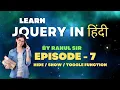 Jquery Tutorial in Hindi Episode 7 Hide Show Toggle Function Rahul Sir Rishikesh