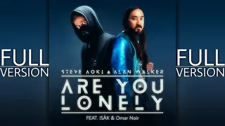 Download Steve Aoki \u0026 Alan Walker - Are You Lonely [FULL VERSION] (feat. ISÁK \u0026 Omar Noir) with [Lyrics] MP3