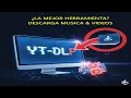 Que es yt-dlp y como se usa explicativo