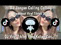 Download Lagu DJ JANGAN CALLING - OVA LIBENOVO FT OHSHLLE DAN MEEIIYA VIRAL TIKTOK YANG KALIAN CARI !!