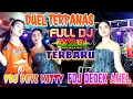 DUEL TERPANAS🔥EDISI FULL DJ‼️FDJ DEVI KITTY feat FDJ DEDEK AMEL🔥2 PUTRA STUDIO🔥OT WIKA