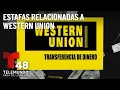 Fuiste victima de estafa Aun puedes reclamar tu dinero en Western Union