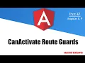 CanActivate Route Guards in Angular Angular tutorial Advance Angular Angular Advance