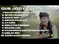 Download Lagu GUS JODY FULL ALBUM | KUMPULAN LAGU TERBAIK GUS JODY FULL ALBUM TERBAIK - BALI MUSIK