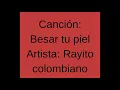 Besar tu piel - Rayito colombiano (Cumbia) México