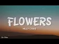 Miley Cyrus - Flowers (Demo) Lyrics