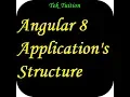 Angular 8 Application s Structure