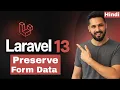 Laravel 13 Tutorial in Hindi - Preserve Form Data After Validation Error old Helper