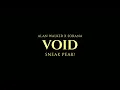 Lagu Alan Walker, Sorana - Void [Snippet]